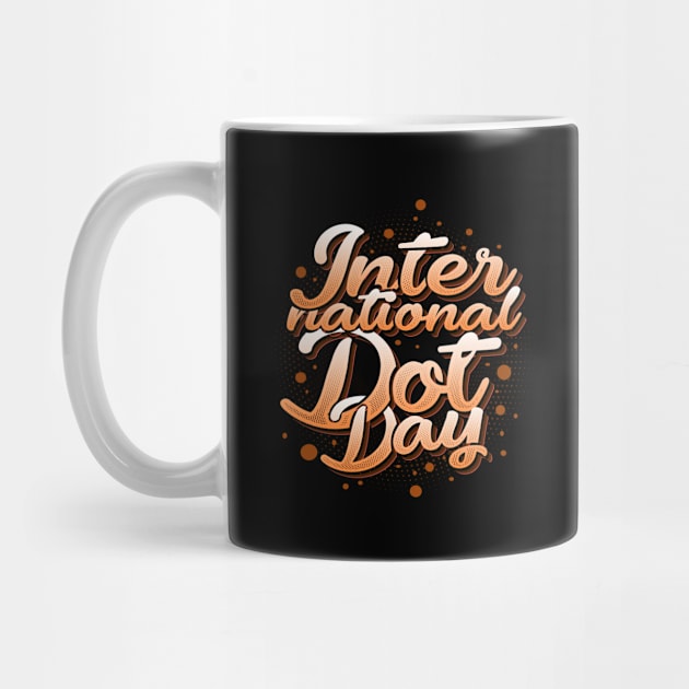 'International Dot Day' International Dot Day Gift by ourwackyhome